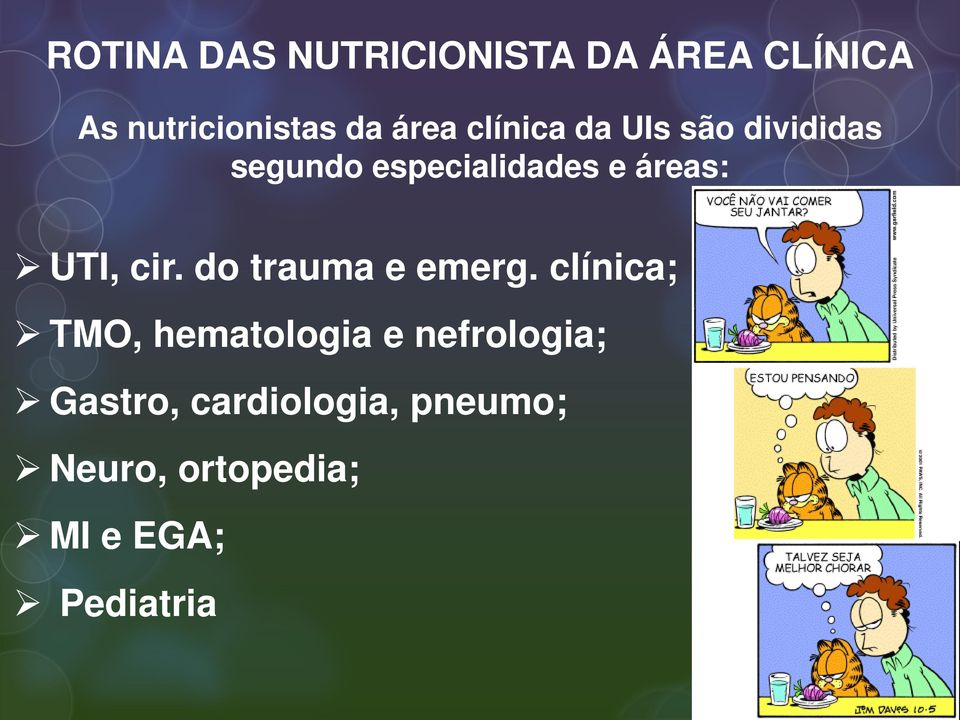 UTI, cir. do trauma e emerg.