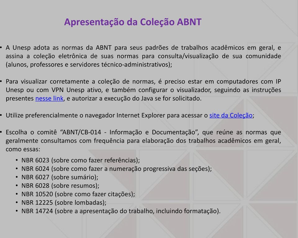 configurar o visualizador, seguindo as instruções presentes nesse link, e autorizar a execução do Java se for solicitado.