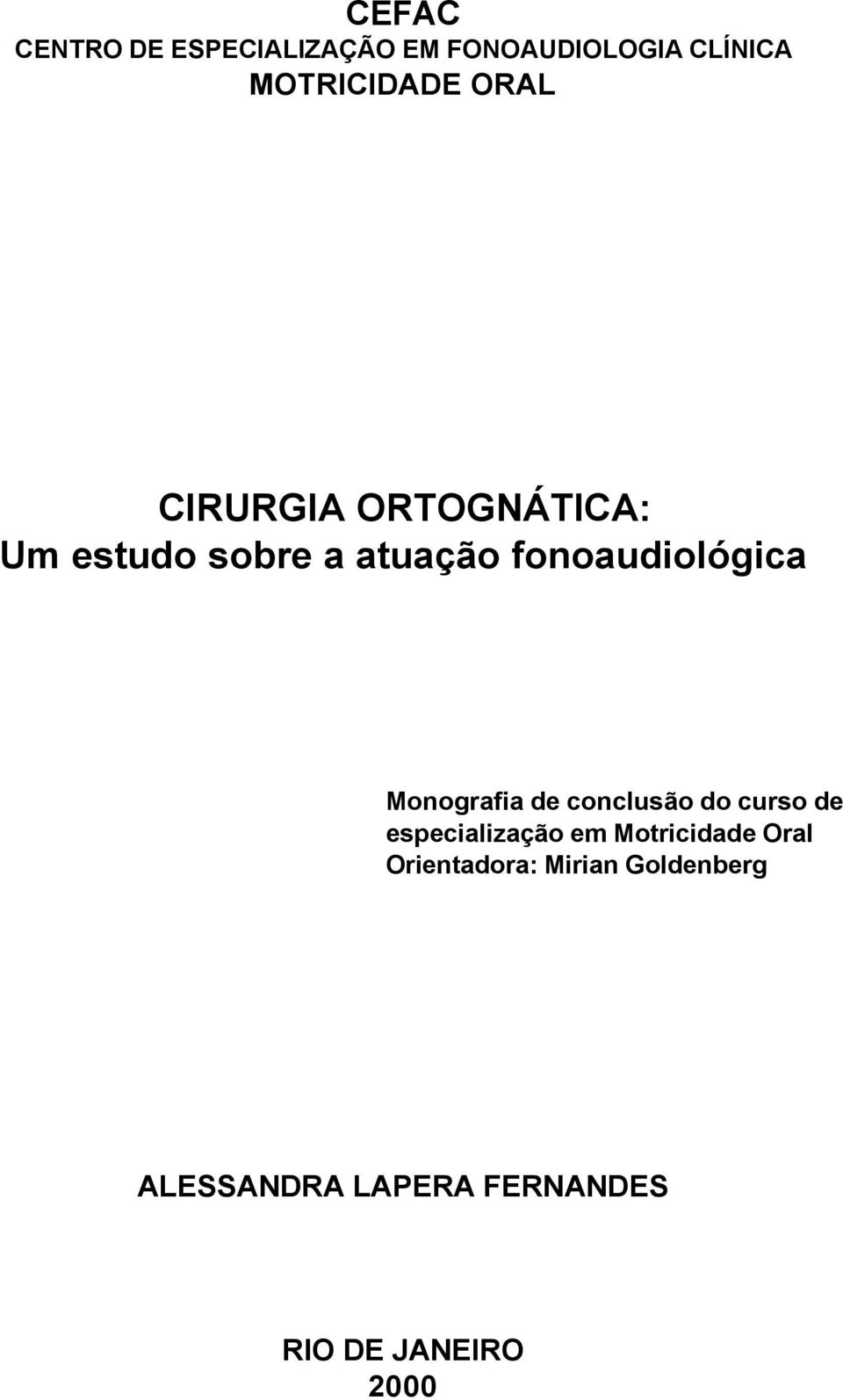 Monografia de conclusão do curso de especialização em Motricidade Oral