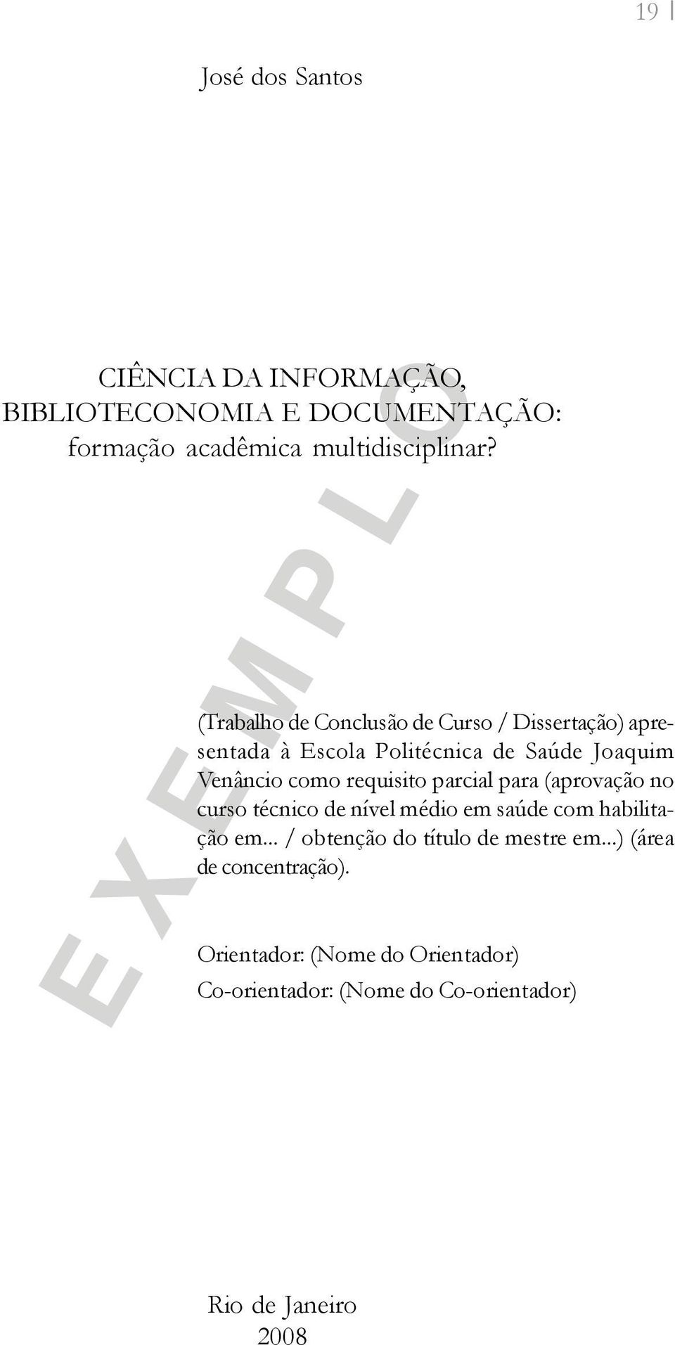 requisito parcial para (aprovação no curso técnico de nível médio em saúde com habilitação em.