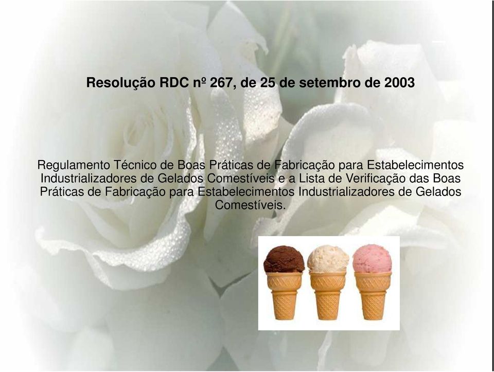 de Gelados Comestíveis e a Lista de Verificação das  de Gelados