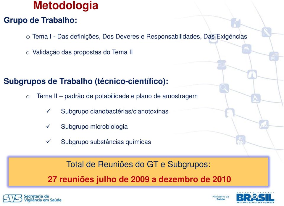 padrão de potabilidade e plano de amostragem Subgrupo cianobactérias/cianotoxinas Subgrupo