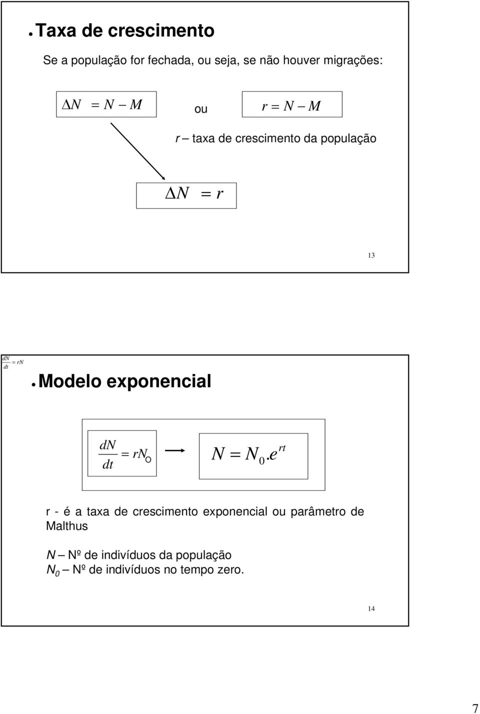 exponencial dn = dt rn O N = N.