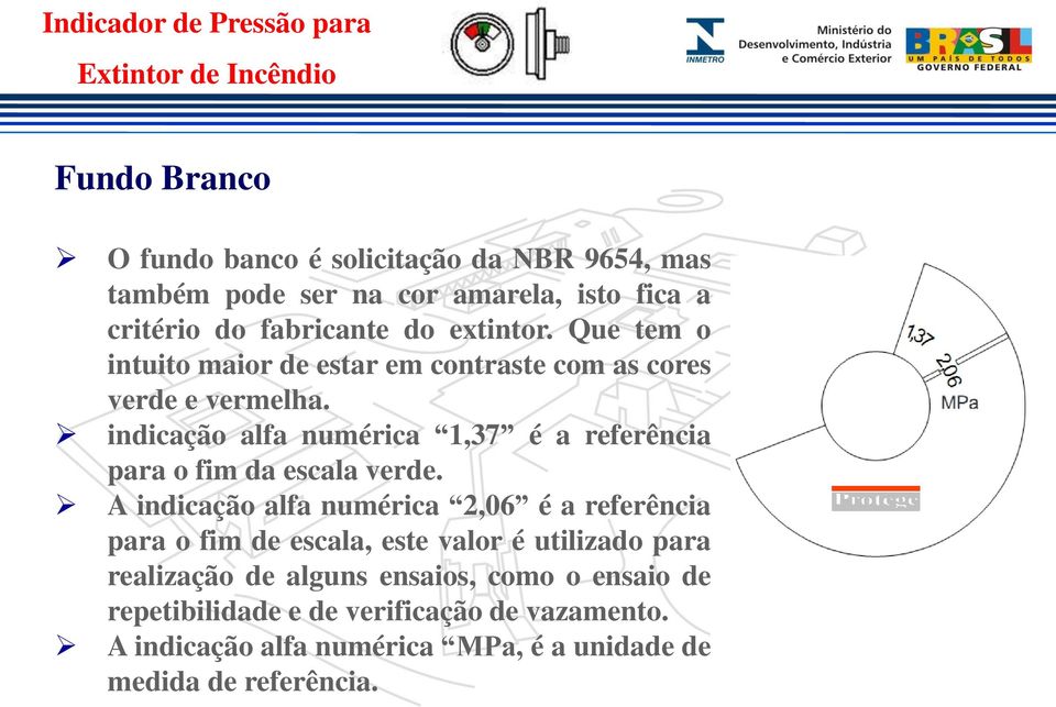 indicação alfa numérica 1,37 é a referência para o fim da escala verde.