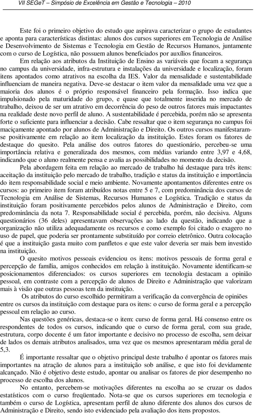 auxílios financeiros.