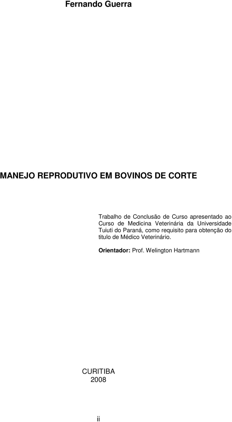 Universidade Tuiuti do Paraná, como requisito para obtenção do titulo