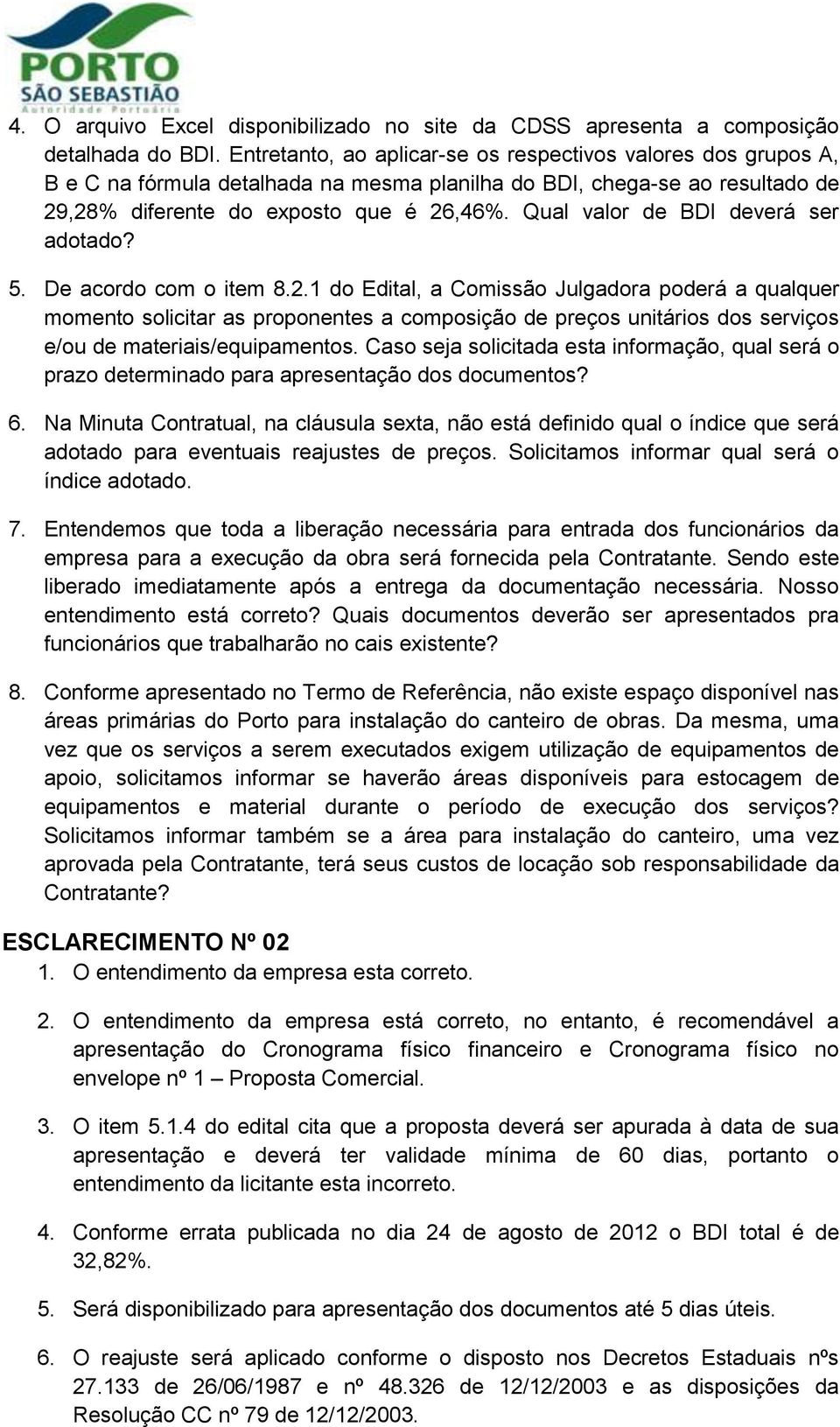 Qual valor de BDI deverá ser adotado? 5. De acordo com o item 8.2.