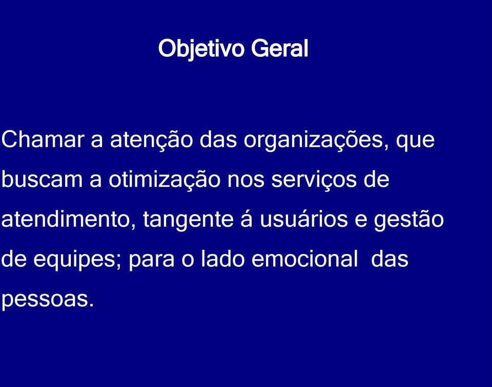 serviços de atendimento, tangente á usuários