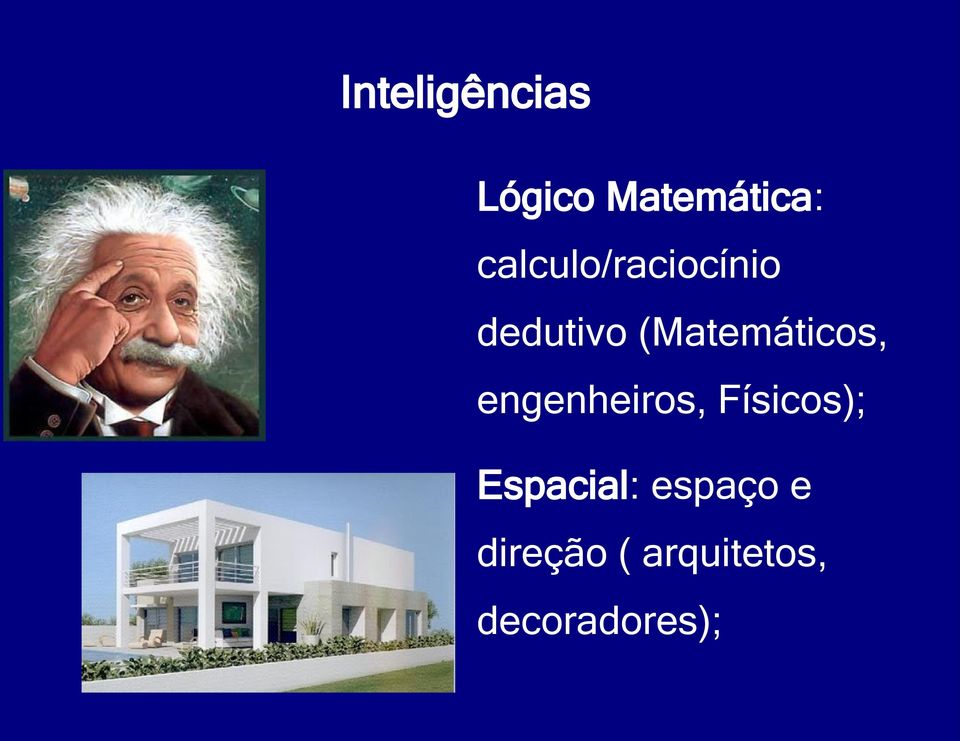 (Matemáticos, engenheiros, Físicos);