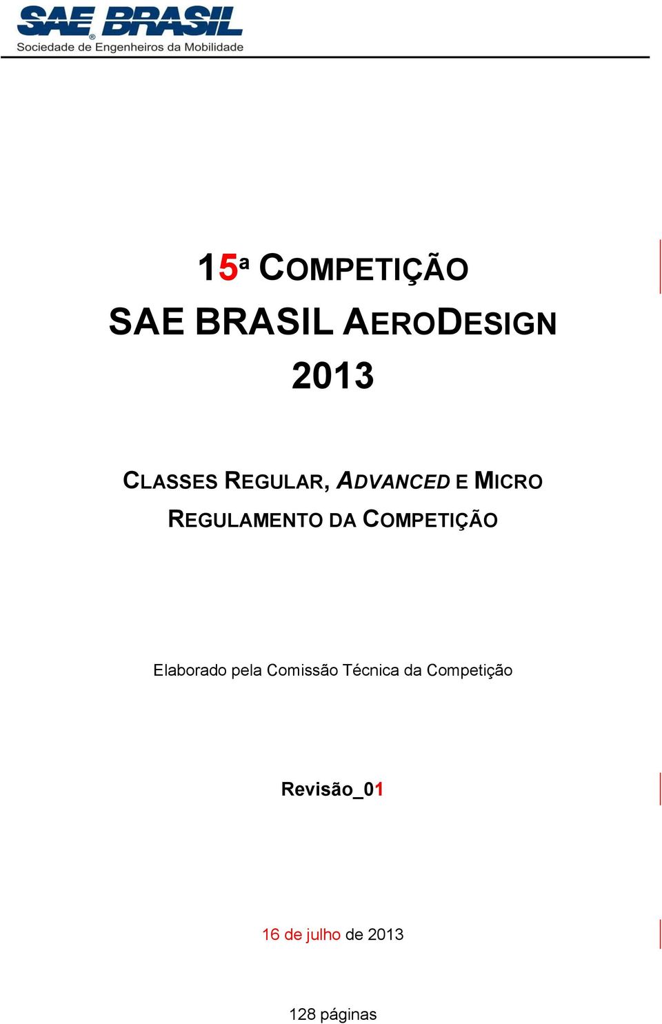 DA COMPETIÇÃO Elaborado pela Comissão Técnica