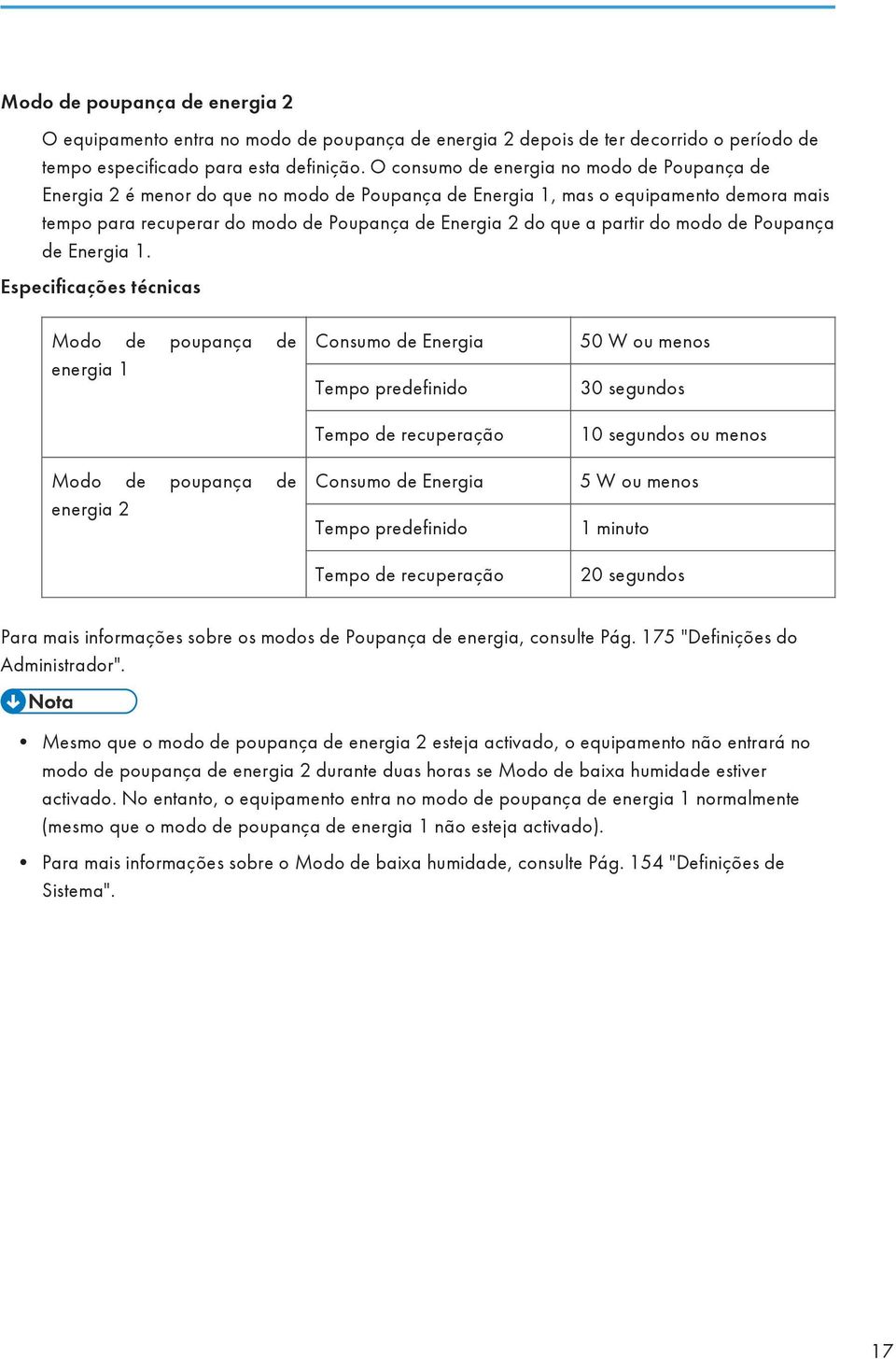 partir do modo de Poupança de Energia 1.