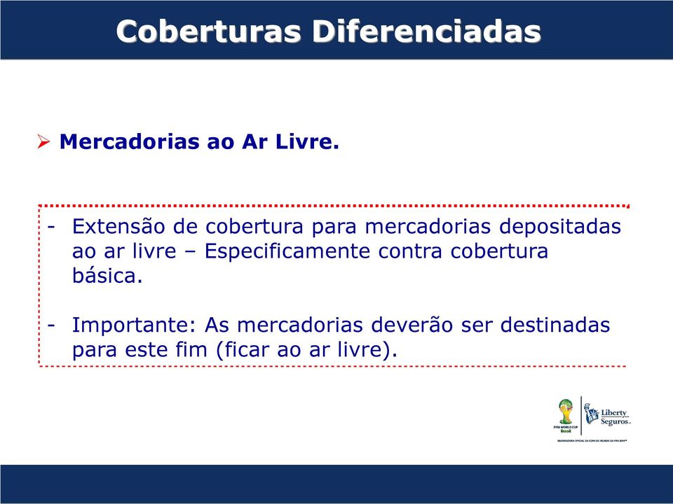 depositadas COMÉRCIO E SERVIÇOS ao ar livre Especificamente contra