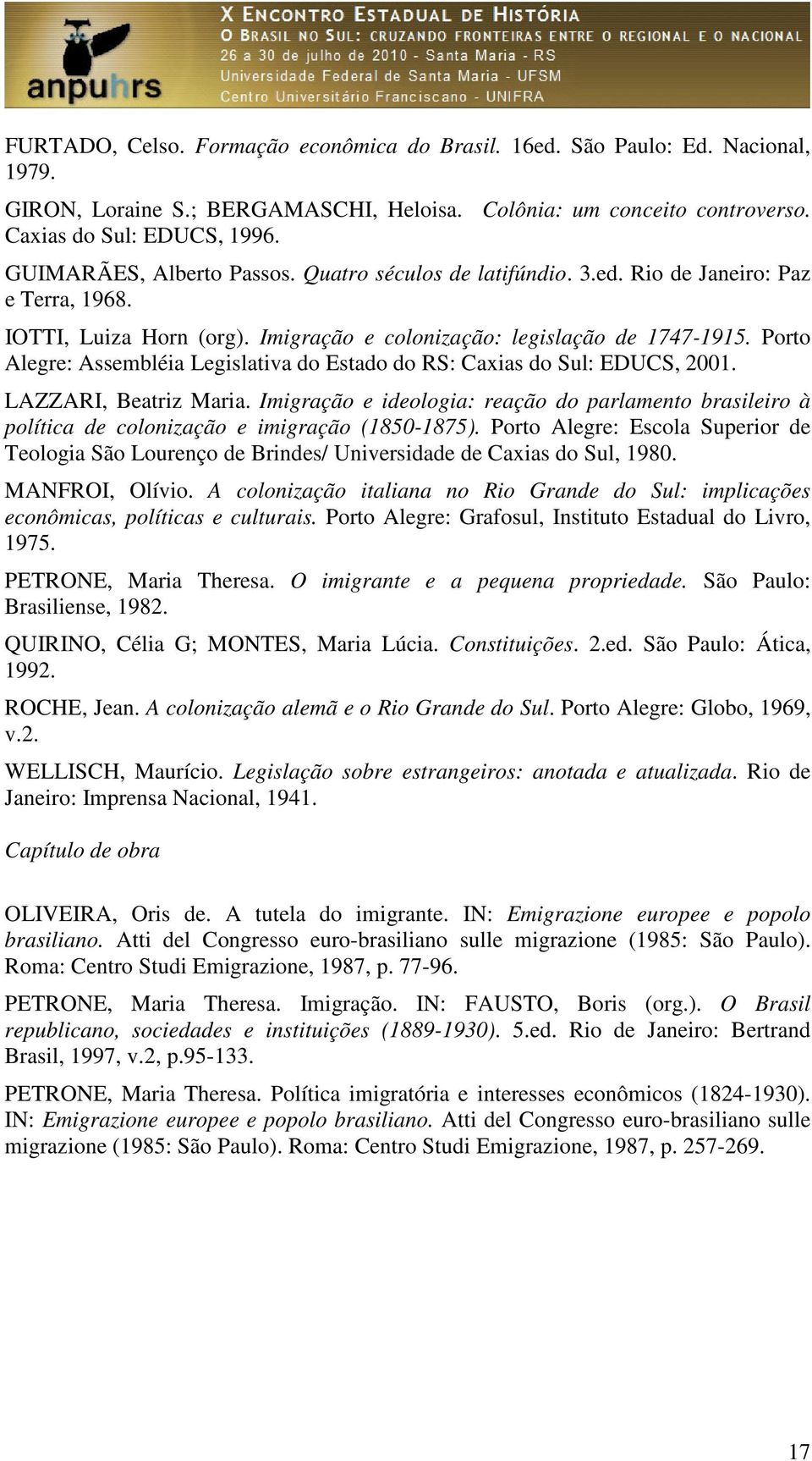 Porto Alegre: Assembléia Legislativa do Estado do RS: Caxias do Sul: EDUCS, 2001. LAZZARI, Beatriz Maria.