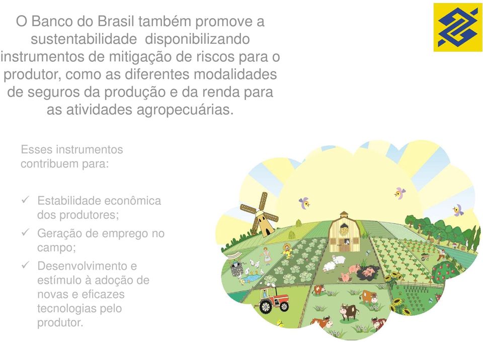 atividades agropecuárias.