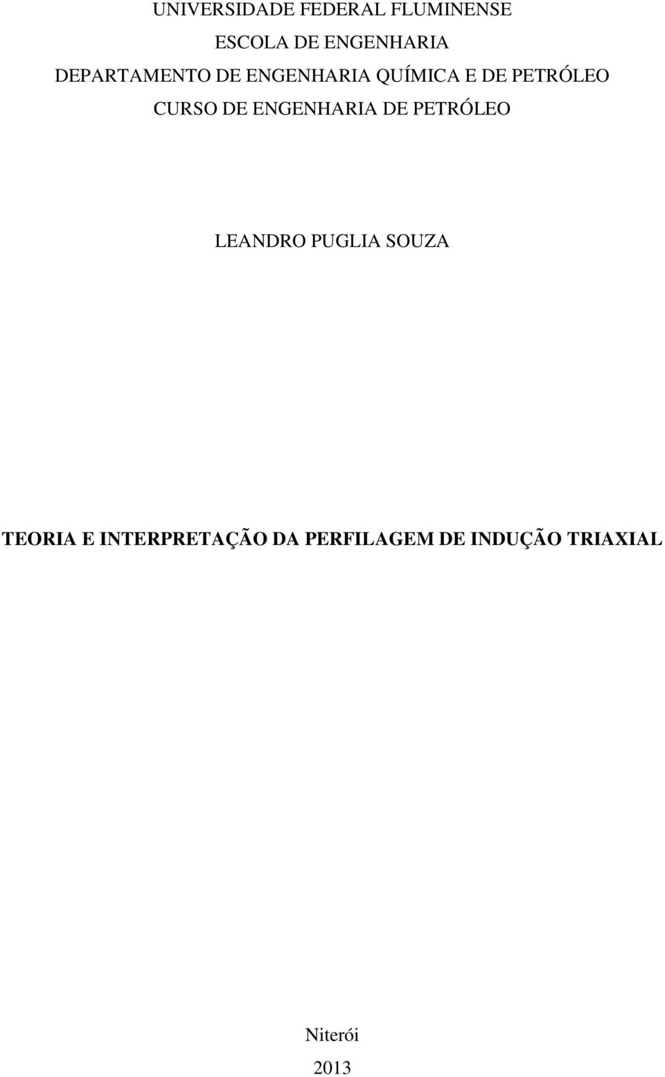 DE ENGENHARIA DE PETRÓLEO LEANDRO PUGLIA SOUZA TEORIA E