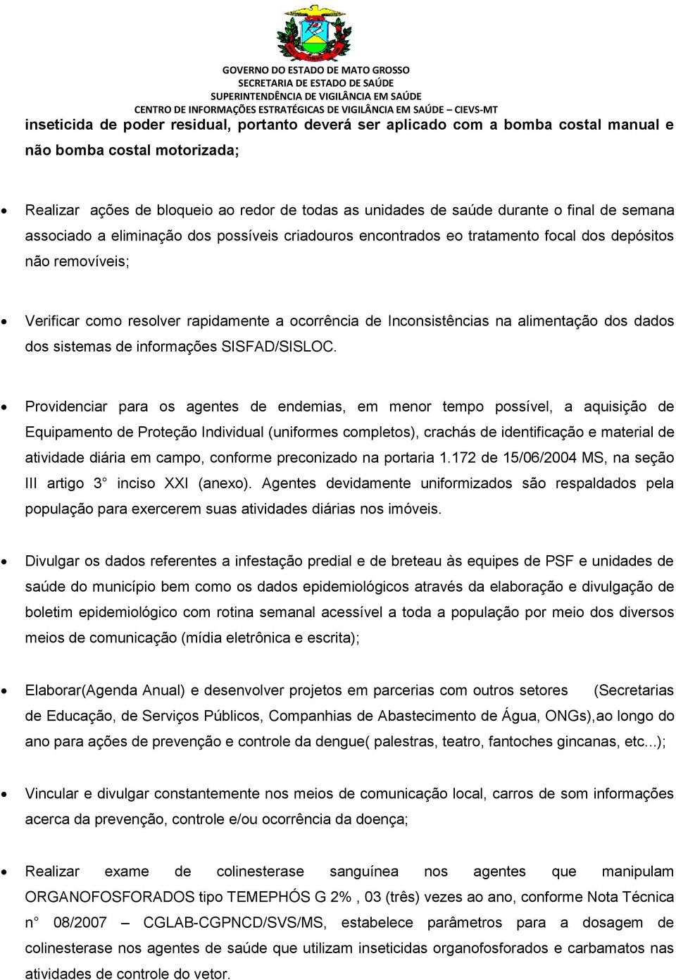 alimentação dos dados dos sistemas de informações SISFAD/SISLOC.