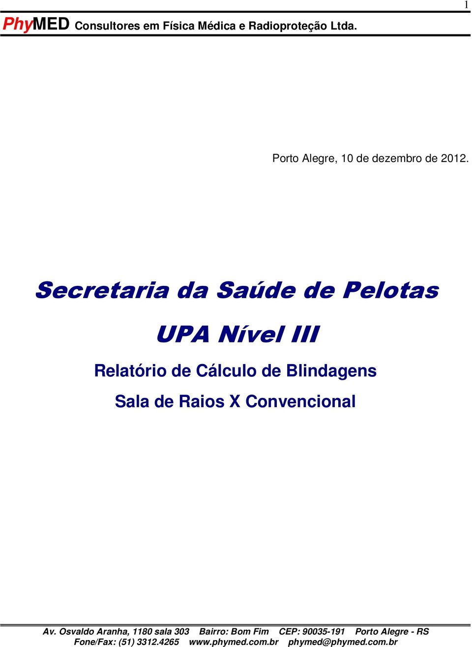 UPA Nível III Relatório de Cálculo