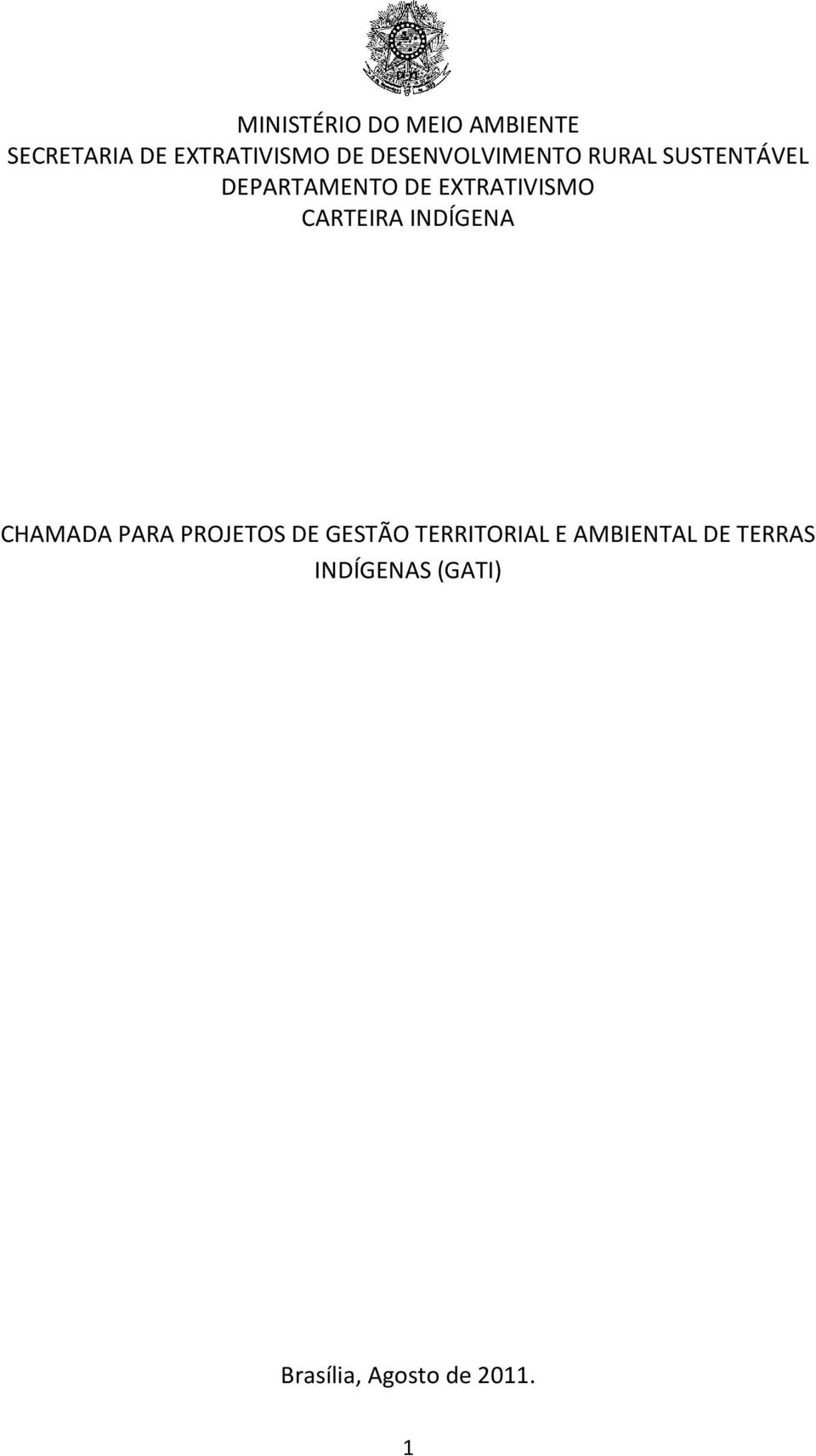 CARTEIRA INDÍGENA CHAMADA PARA PROJETOS DE GESTÃO TERRITORIAL