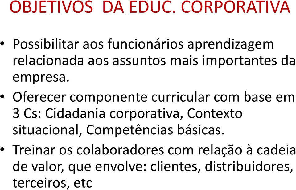 importantes da empresa.