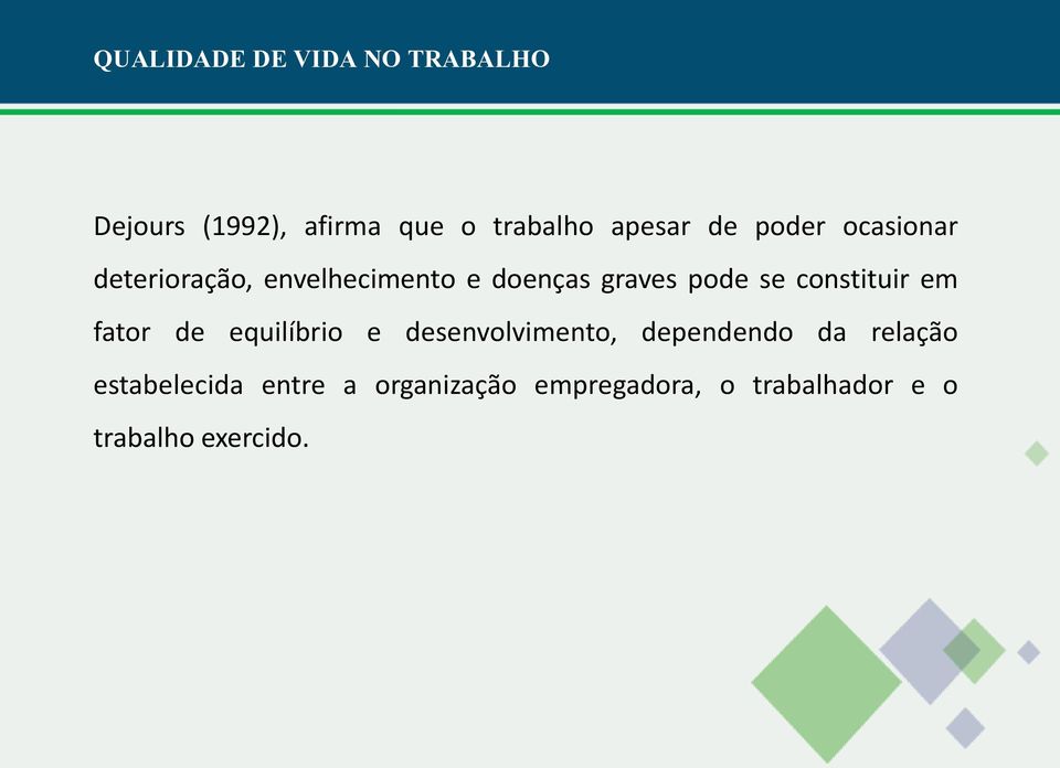 fator de equilíbrio e desenvolvimento, dependendo da relação