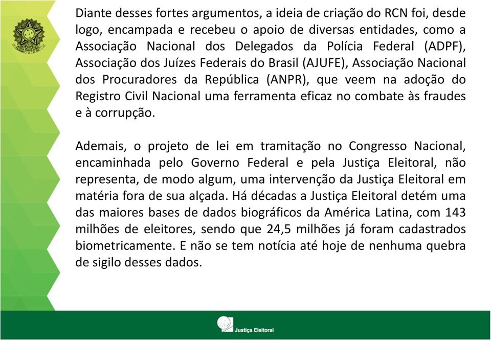 à corrupção.