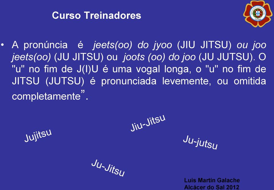 O "u" no fim de J(I)U é uma vogal longa, o "u" no fim de