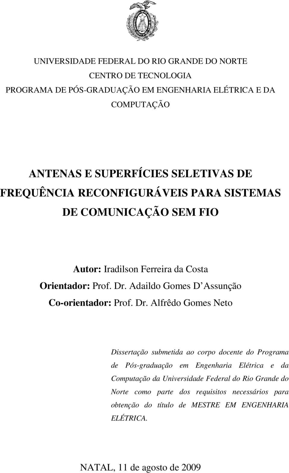 Adaildo Gomes D Assunção Co-orientador: Prof. Dr.