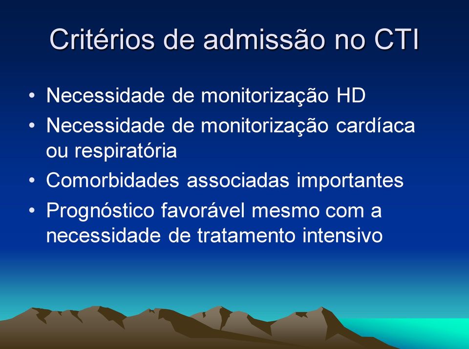 ou respiratória Comorbidades associadas importantes