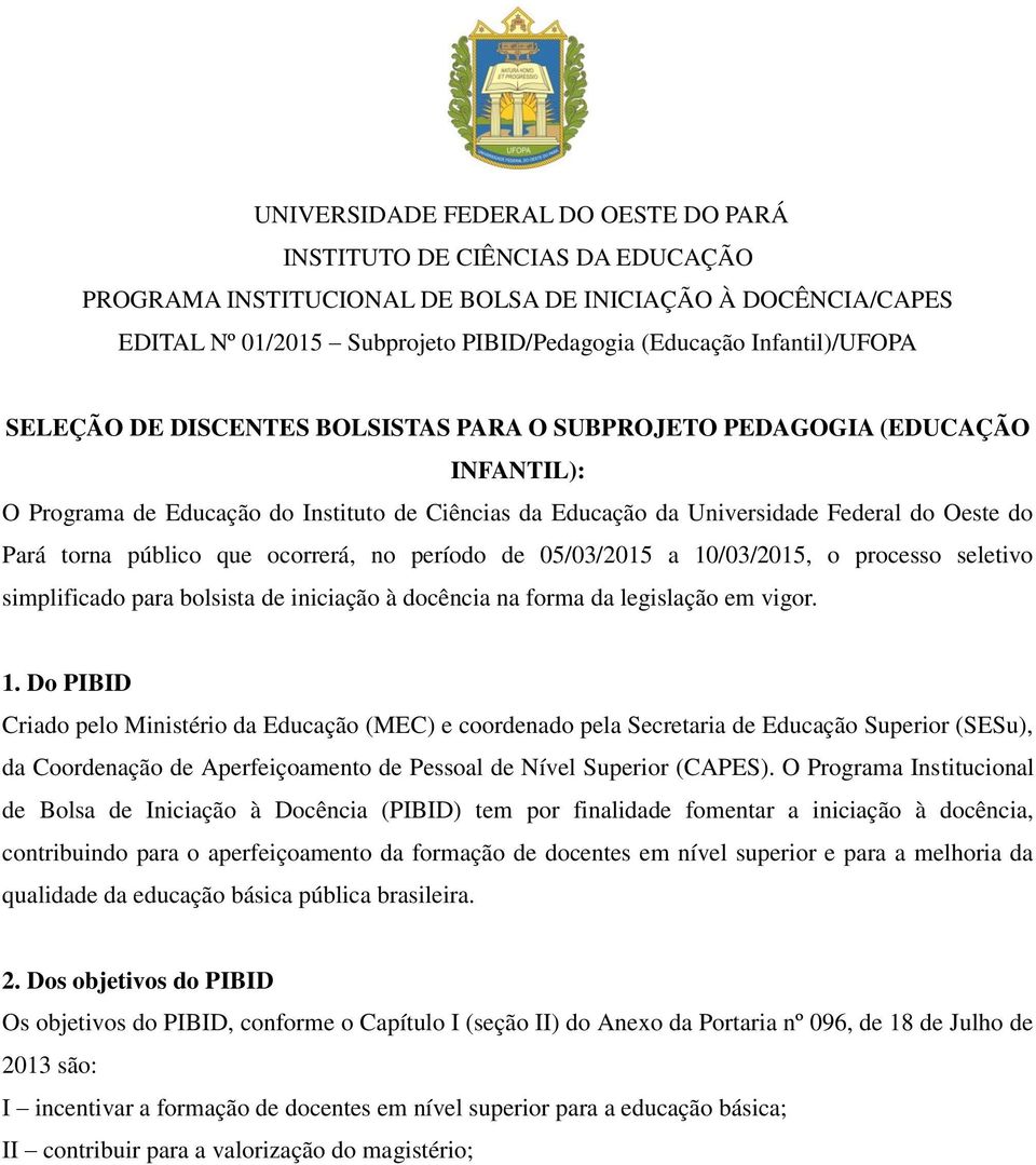 torna público que ocorrerá, no período de 05/03/2015 a 10