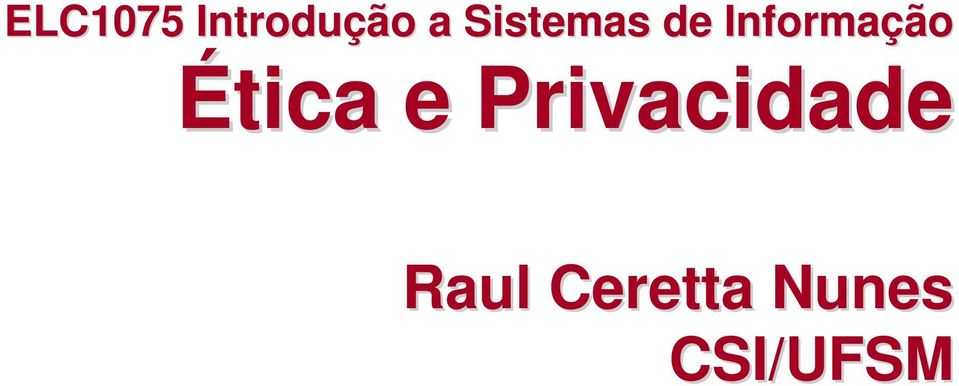 Ética e Privacidade