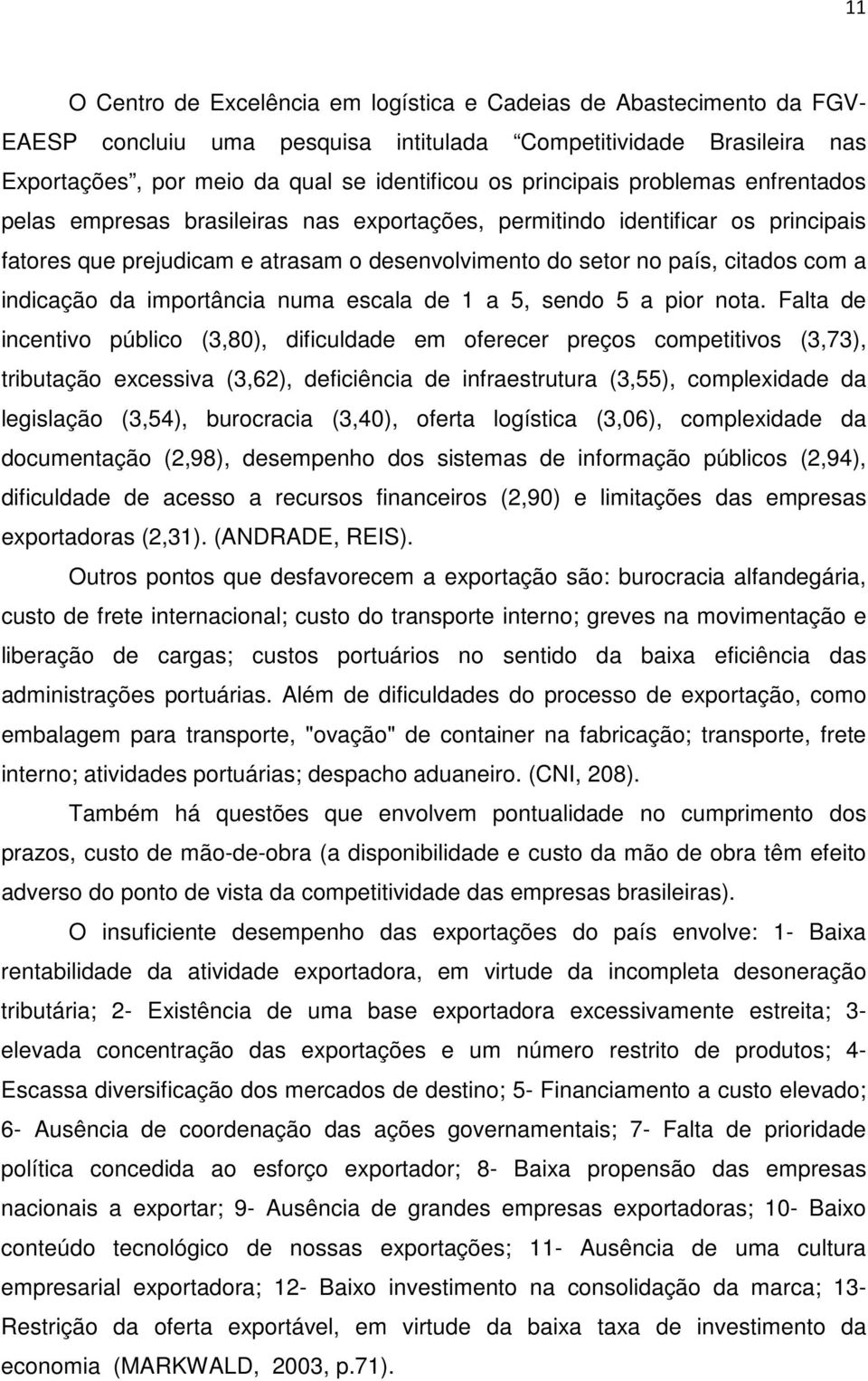 indicação da importância numa escala de 1 a 5, sendo 5 a pior nota.