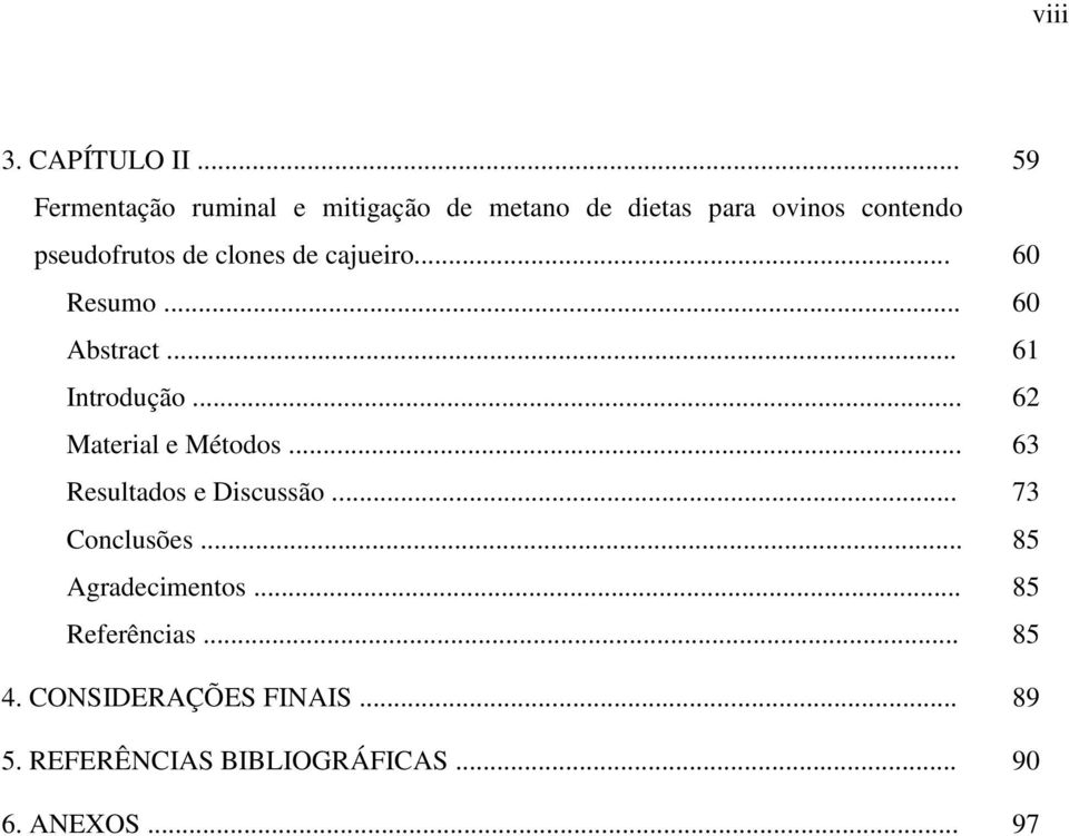 pseudofrutos de clones de cajueiro... 0 Resumo... 0 Abstract... Introdução.