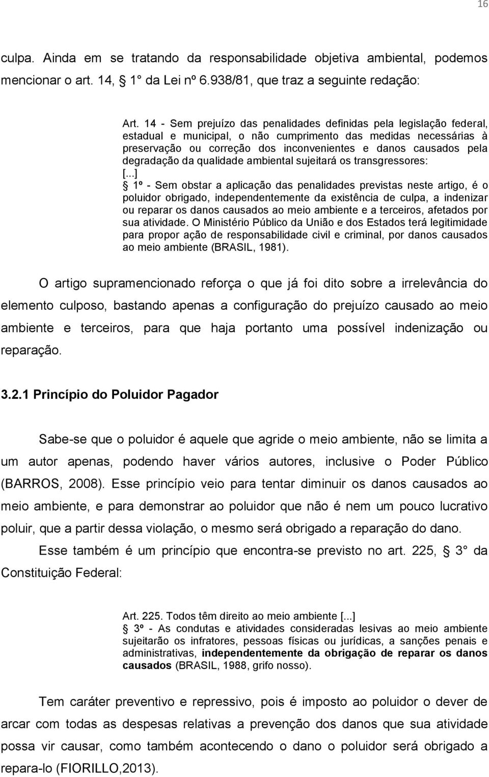 degradação da qualidade ambiental sujeitará os transgressores: [.