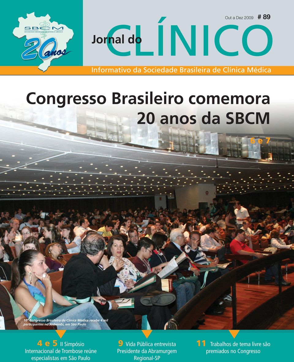 Simpósio Internacional de Trombose reúne especialistas em São Paulo 9 Vida Pública