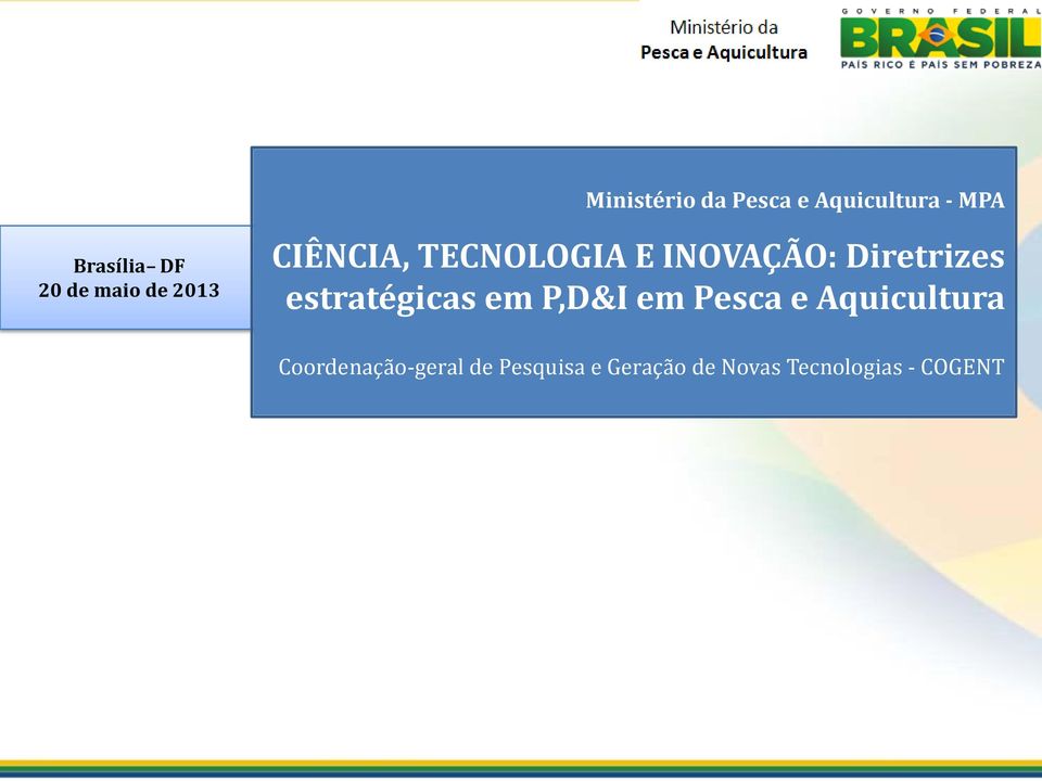 Diretrizes estratégicas em P,D&I em Pesca e Aquicultura