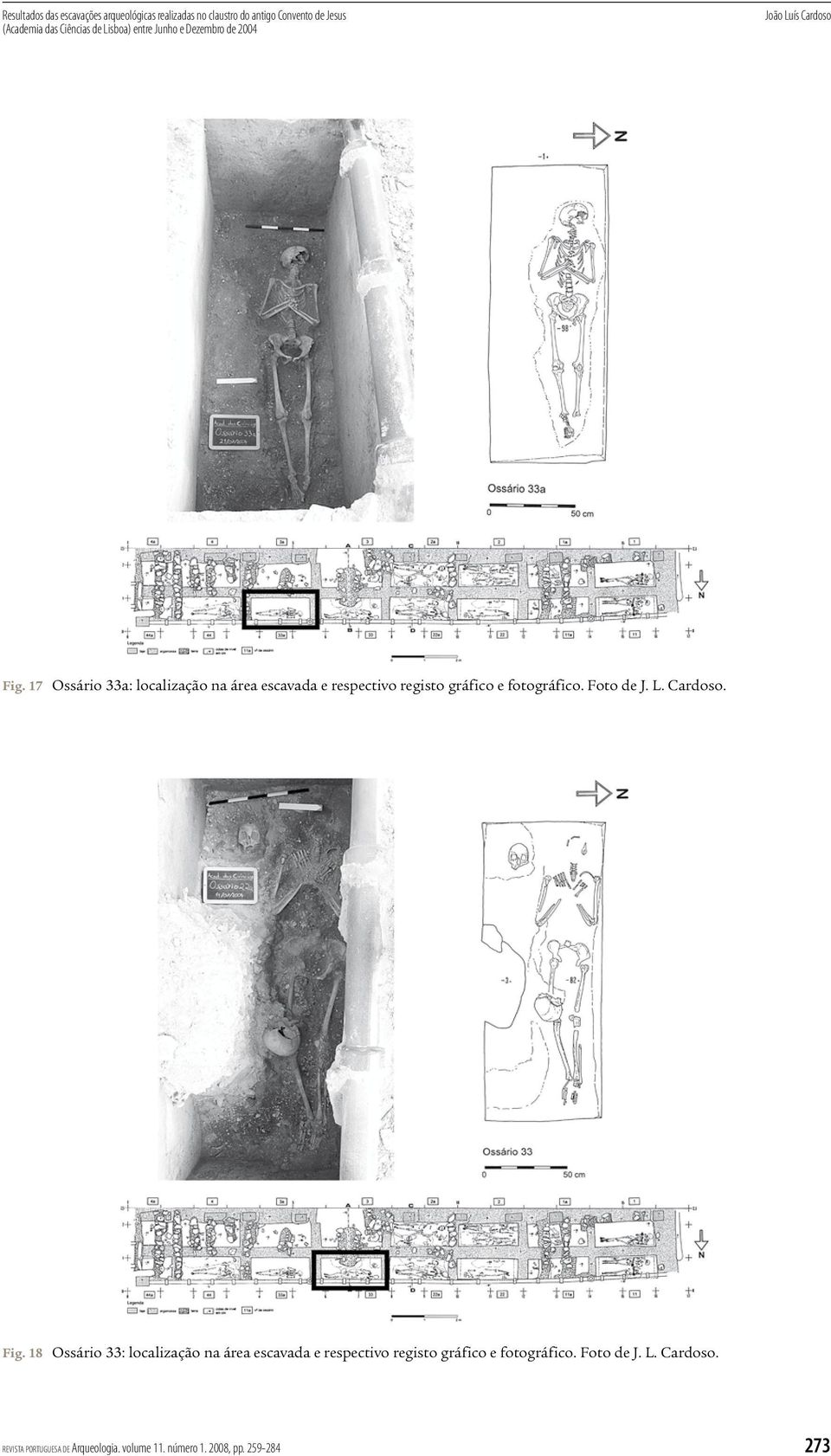 Foto de J. L. Cardoso. Fig.