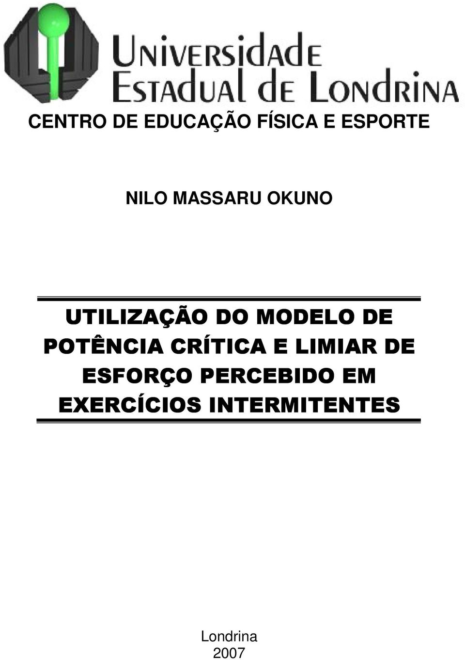 POTÊNCIA CRÍTICA E LIMIAR DE ESFORÇO