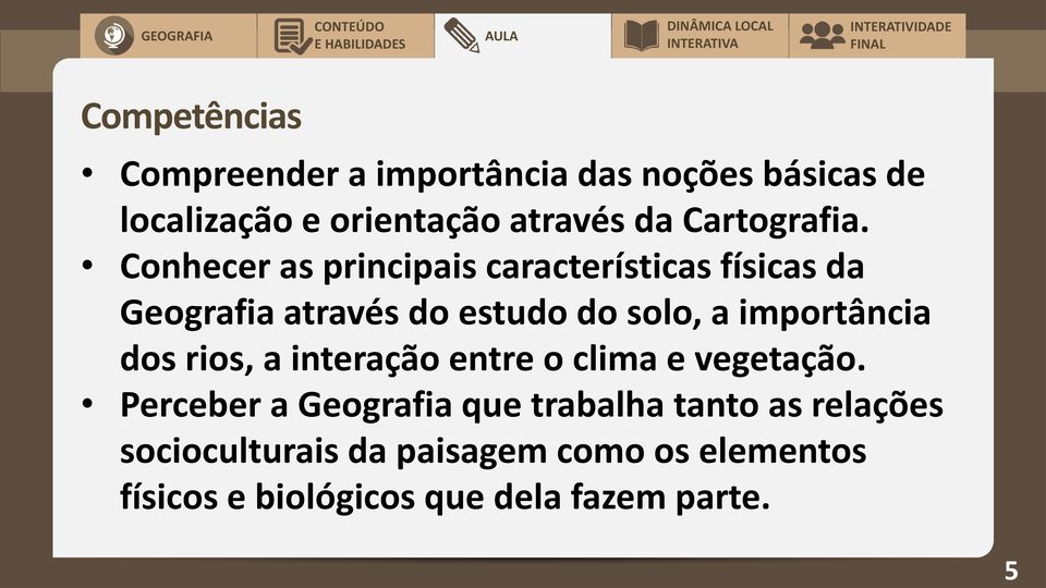 Conhecer as principais características físicas da Geografia através do estudo do solo, a importância