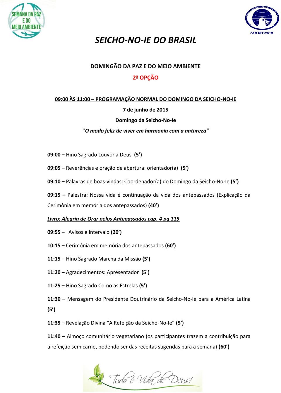 continuação da vida dos antepassados (Explicação da Cerimônia em memória dos antepassados) (40 ) Livro: Alegria de Orar pelos Antepassados cap.