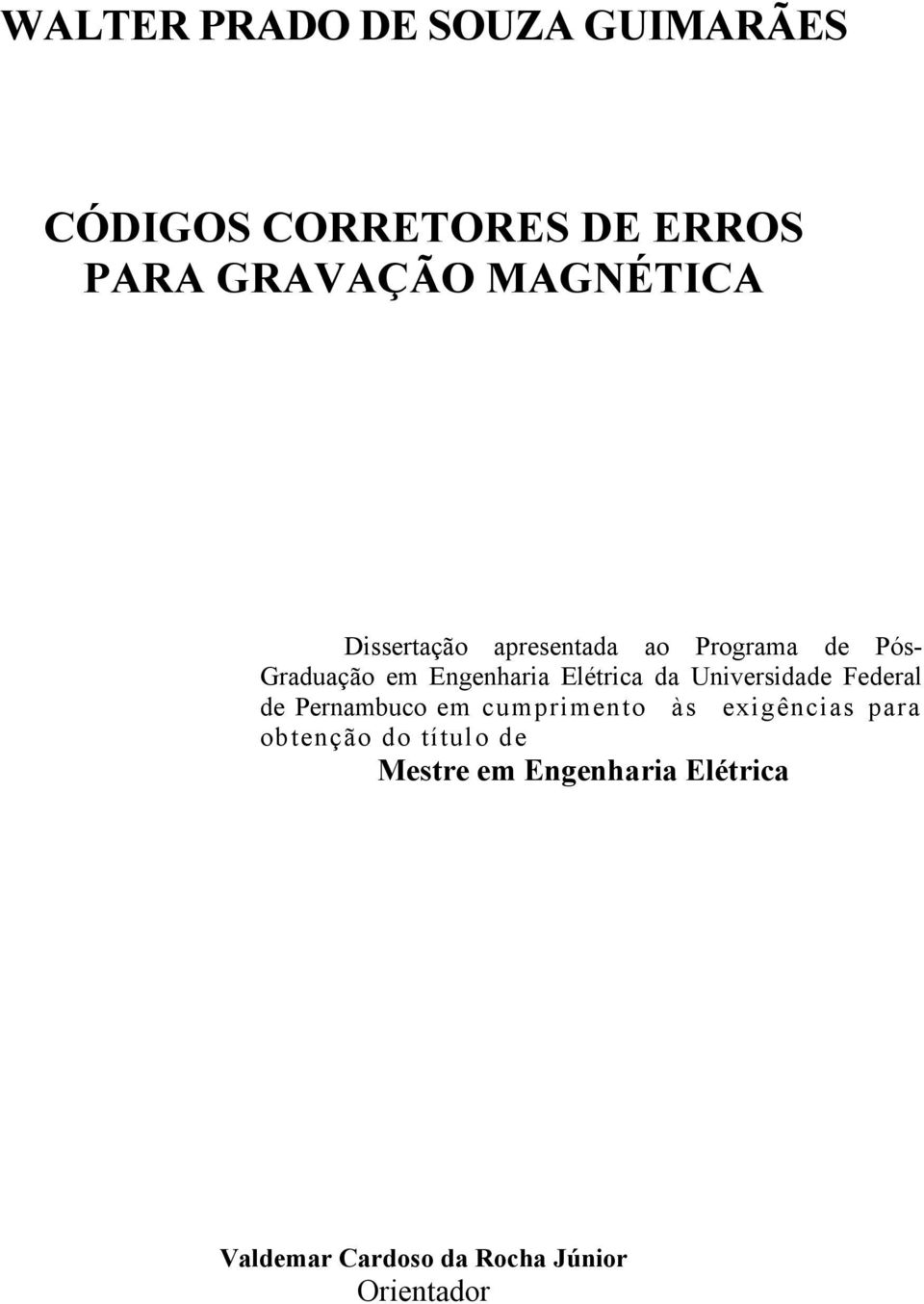 Elétrica da Universidade Federal de Pernambuco em cumprimento às exigências para