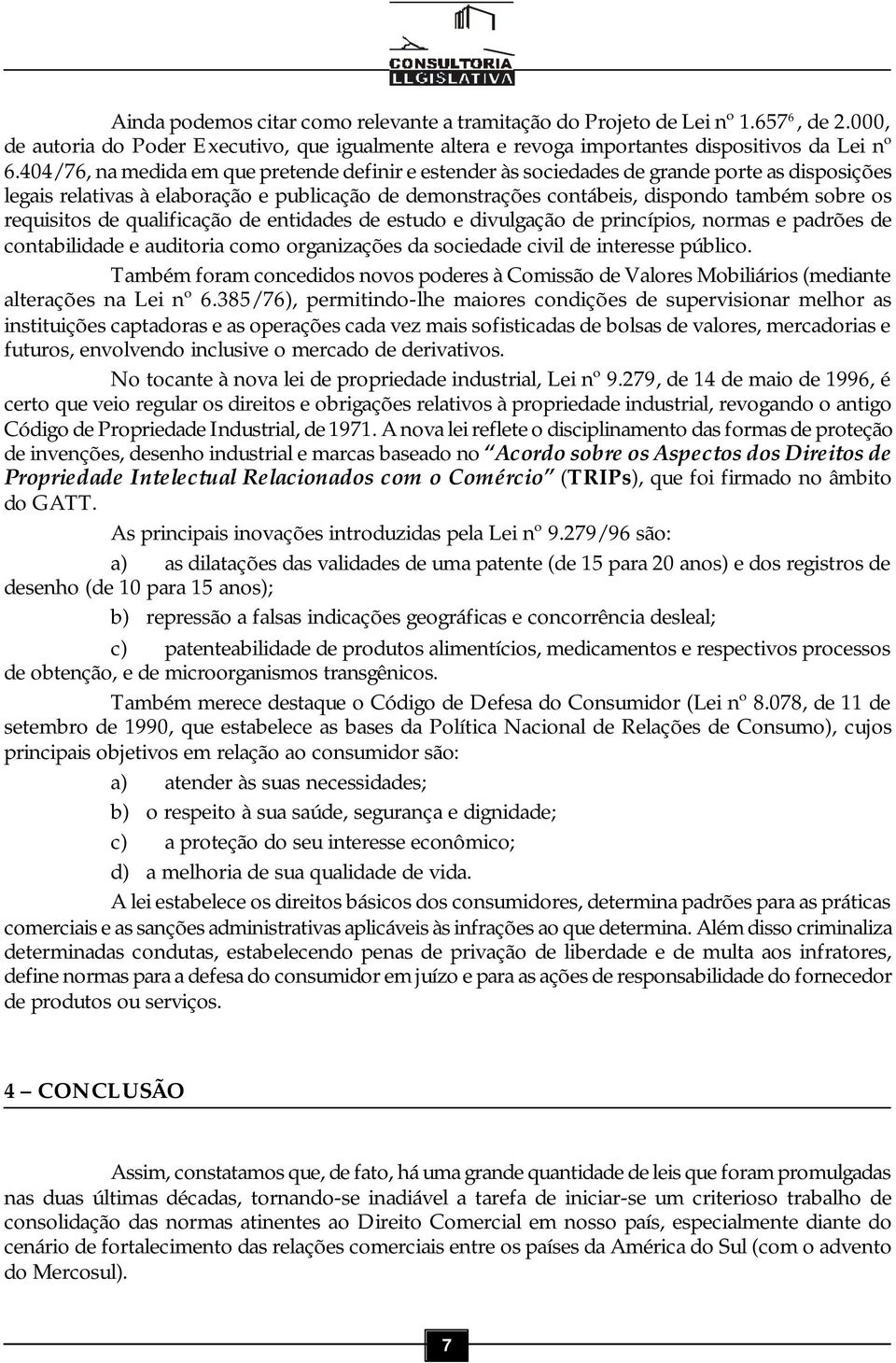 requisitos de qualificação de entidades de estudo e divulgação de princípios, normas e padrões de contabilidade e auditoria como organizações da sociedade civil de interesse público.