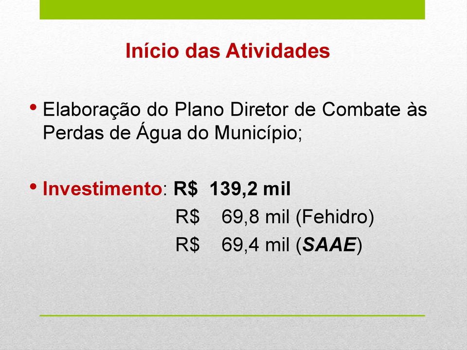 Água do Município; Investimento: R$