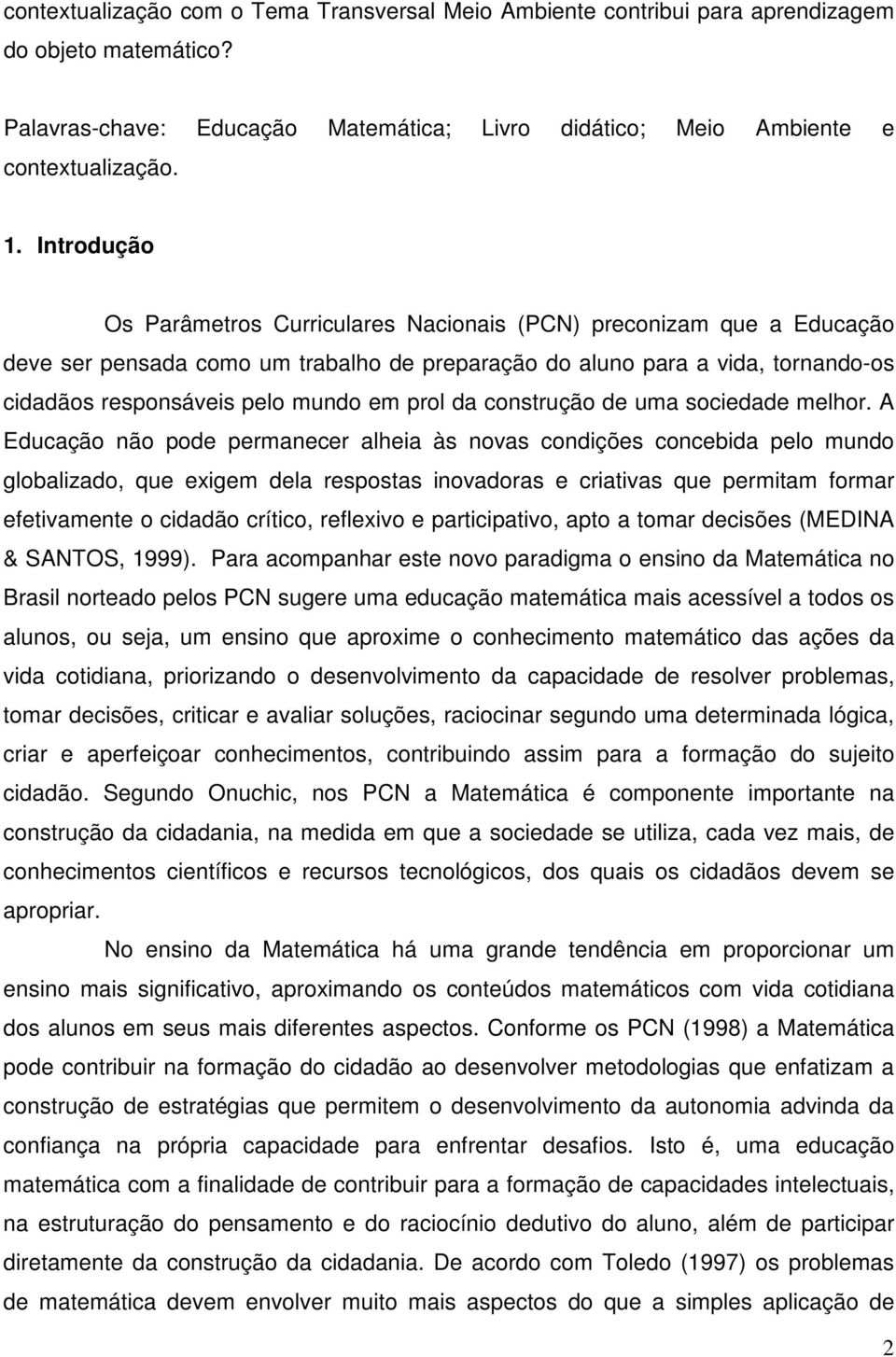 prol da construção de uma sociedade melhor.