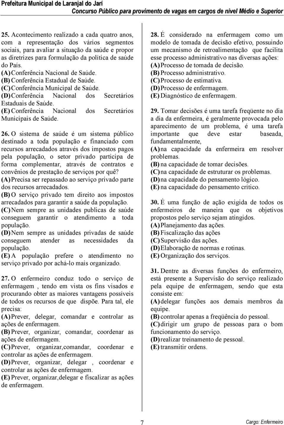 (E) Conferência Nacional dos Secretários Municipais de Saúde. 26.