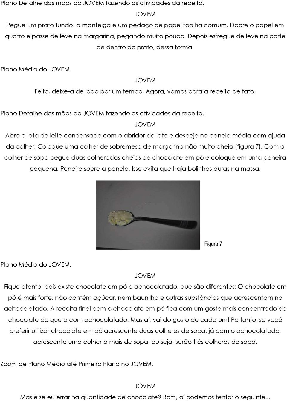 Agora, vamos para a receita de fato! Plano Detalhe das mãos do fazendo as atividades da receita. Abra a lata de leite condensado com o abridor de lata e despeje na panela média com ajuda da colher.