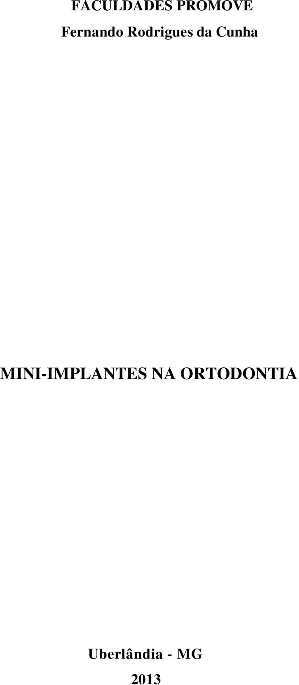 Cunha MINI-IMPLANTES NA