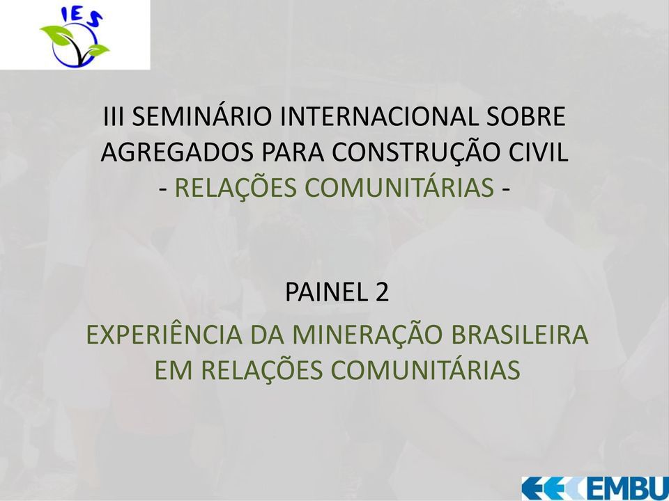 RELAÇÕES COMUNITÁRIAS - PAINEL 2