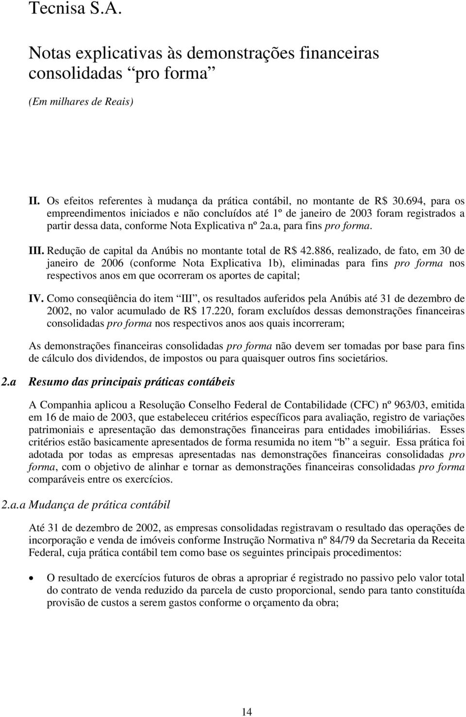 Redução de capital da Anúbis no montante total de R$ 42.