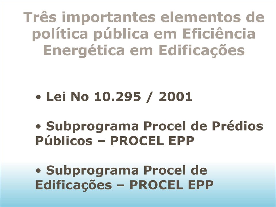 295 / 2001 Subprograma Procel de Prédios Públicos