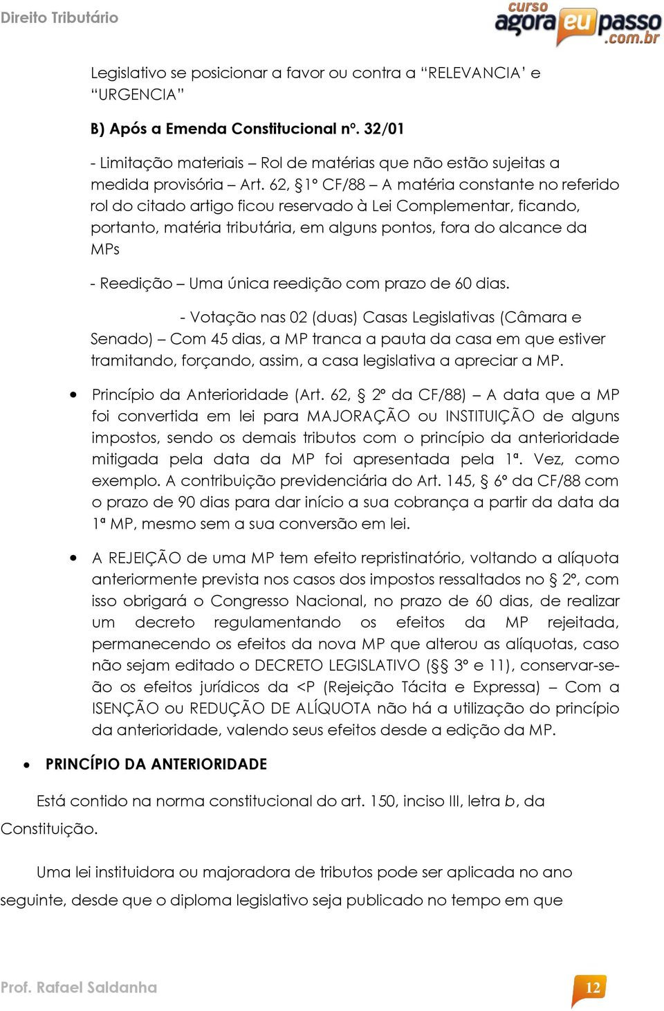 única reedição com prazo de 60 dias.